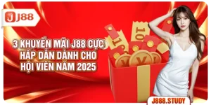 3-khuyen-mai-j88-cuc-hap-dan-danh-cho-hoi-vien-nam-2025